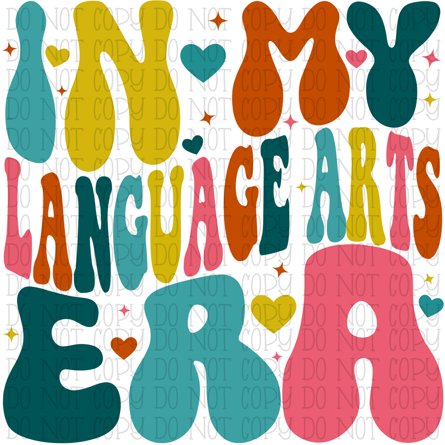 In My Language Arts Era - Retro - Groovy - Teacher - Student - Teaching
