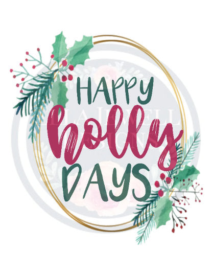 Happy Holly Days