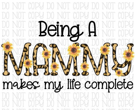 Being a Mammy Makes My Life Complete