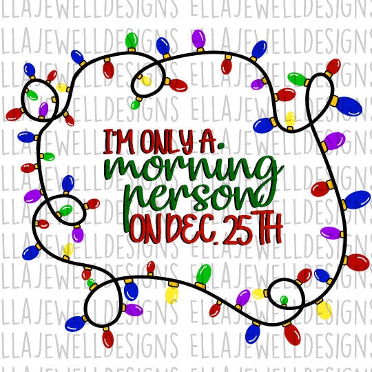 I'm Only a Morning Person on December 25th