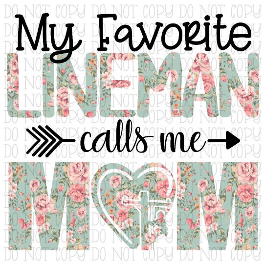 My Favorite Lineman Calls Me Mom
