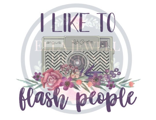 I Like to Flash People