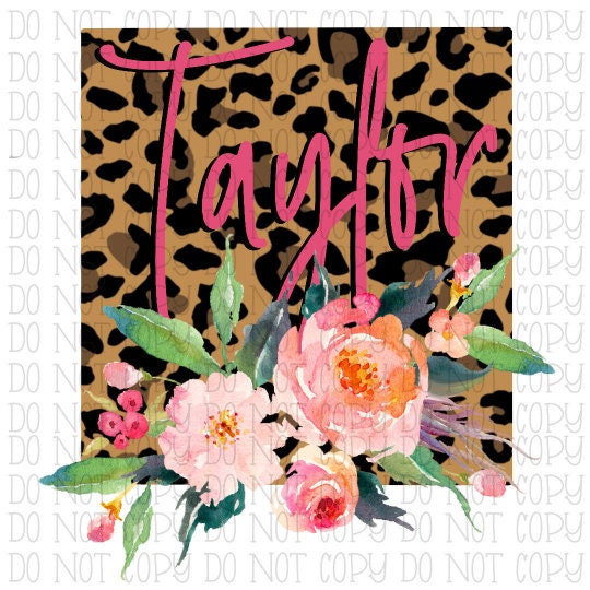 Taylor - Leopard - Watercolor Flowers - Personalized