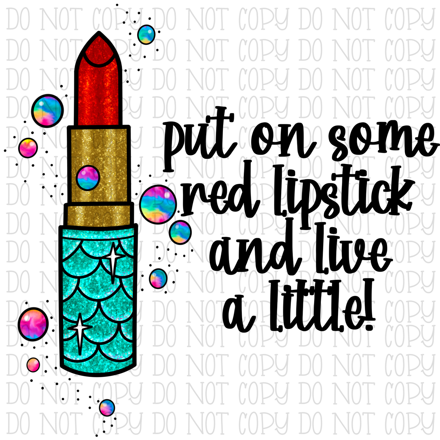 Put on Some Red Lipstick and Live a Little - Mermaid Glitter