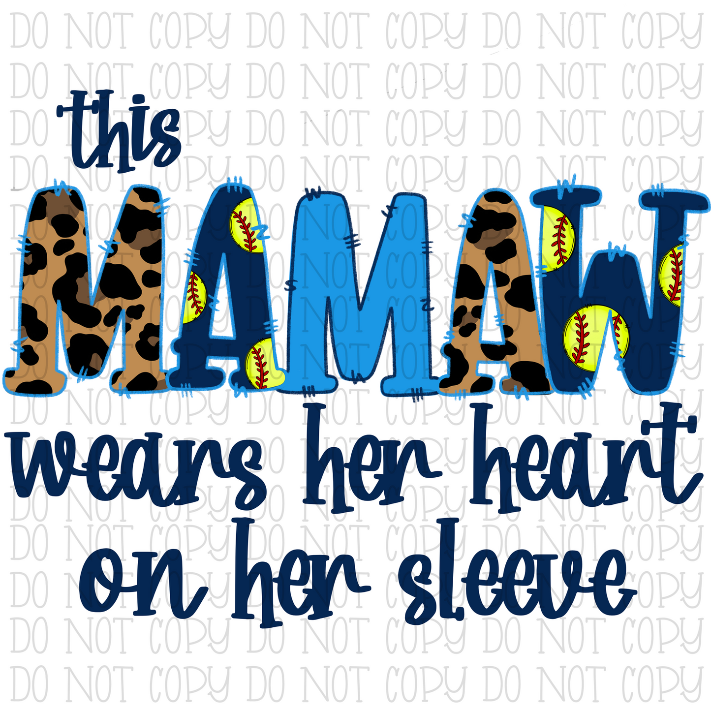 This Mamaw Wears Her Heart on Her Sleeve - Softball