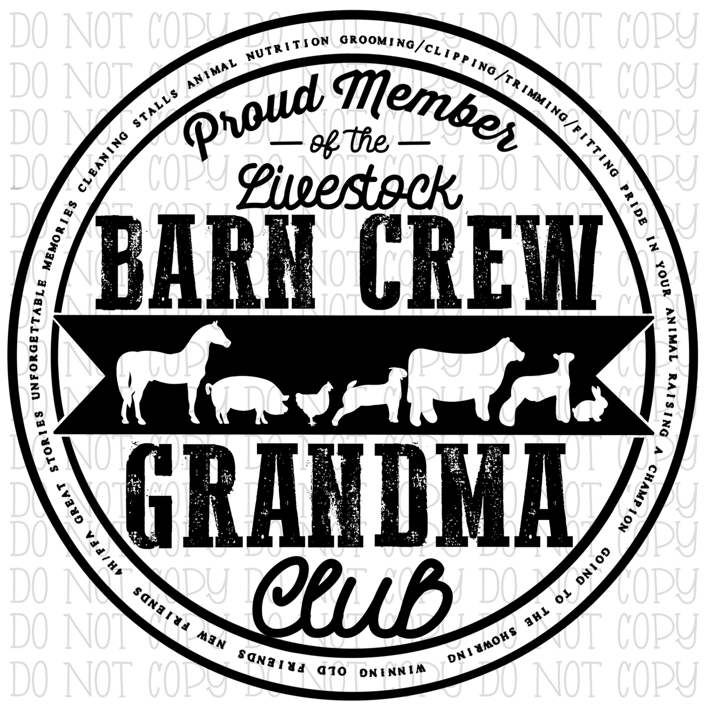 Member of the Livestock Barn Crew Grandma Club