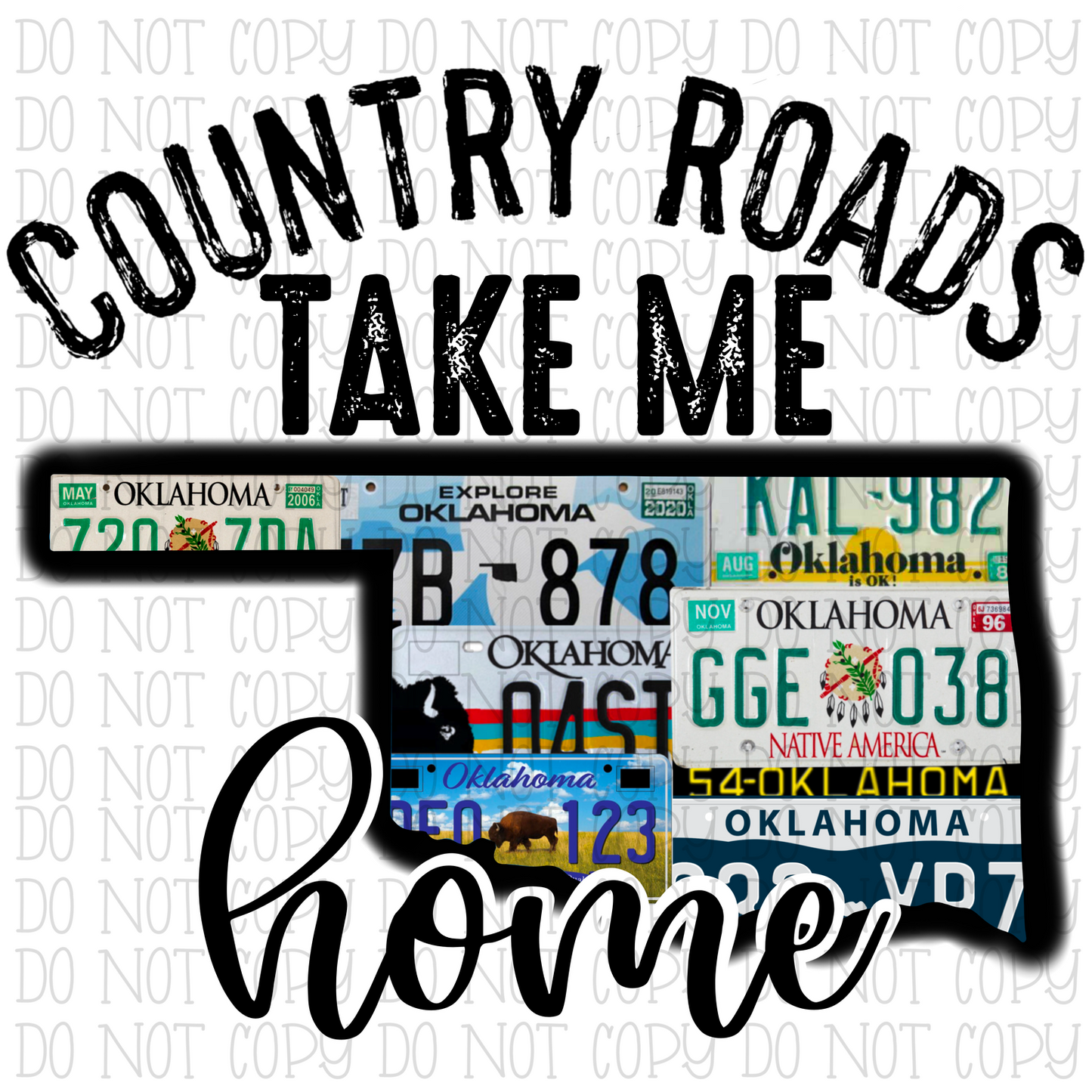 Country Roads Take Me Home Oklahoma - Black