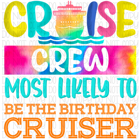 Cruise Crew - Most Likely To Be the Birthday Cruiser