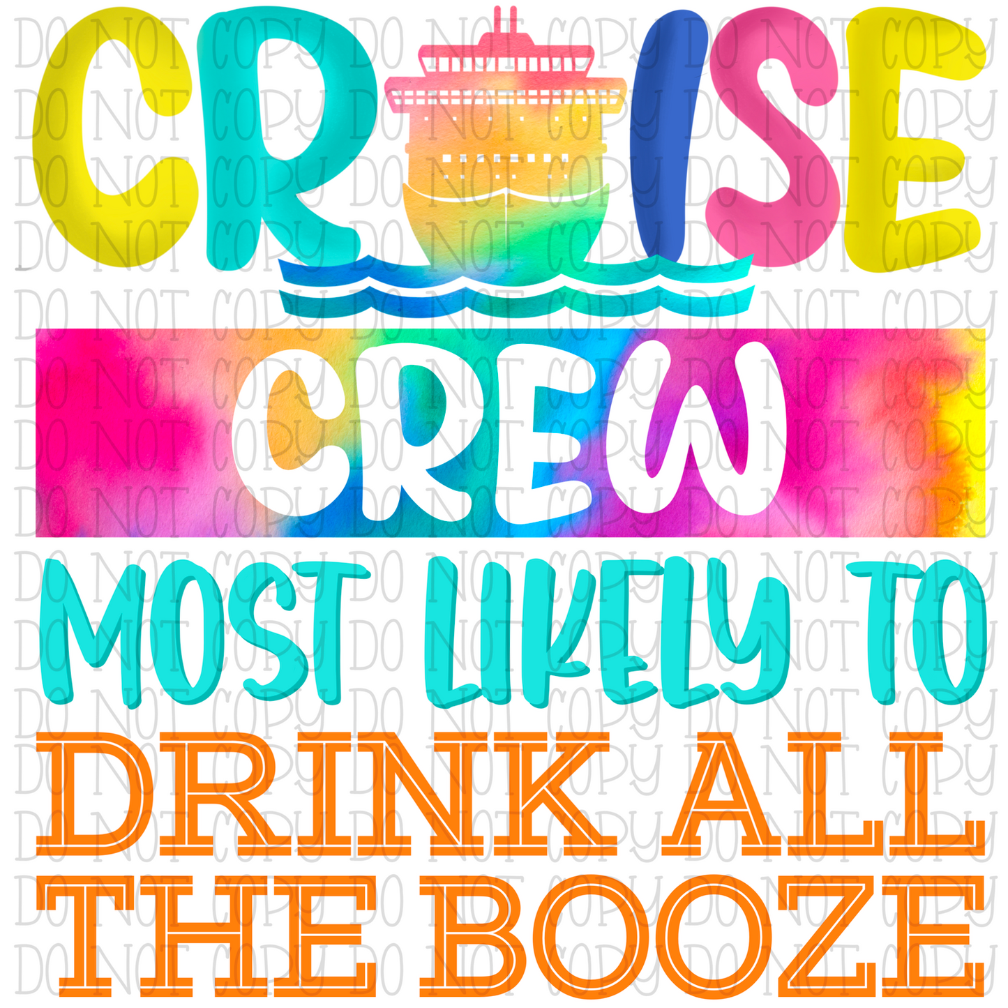 Cruise Crew - Most Likely To Drink All the Booze