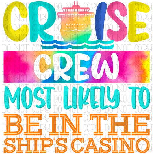 Cruise Crew - Most Likely To Be in the Ship's Casino