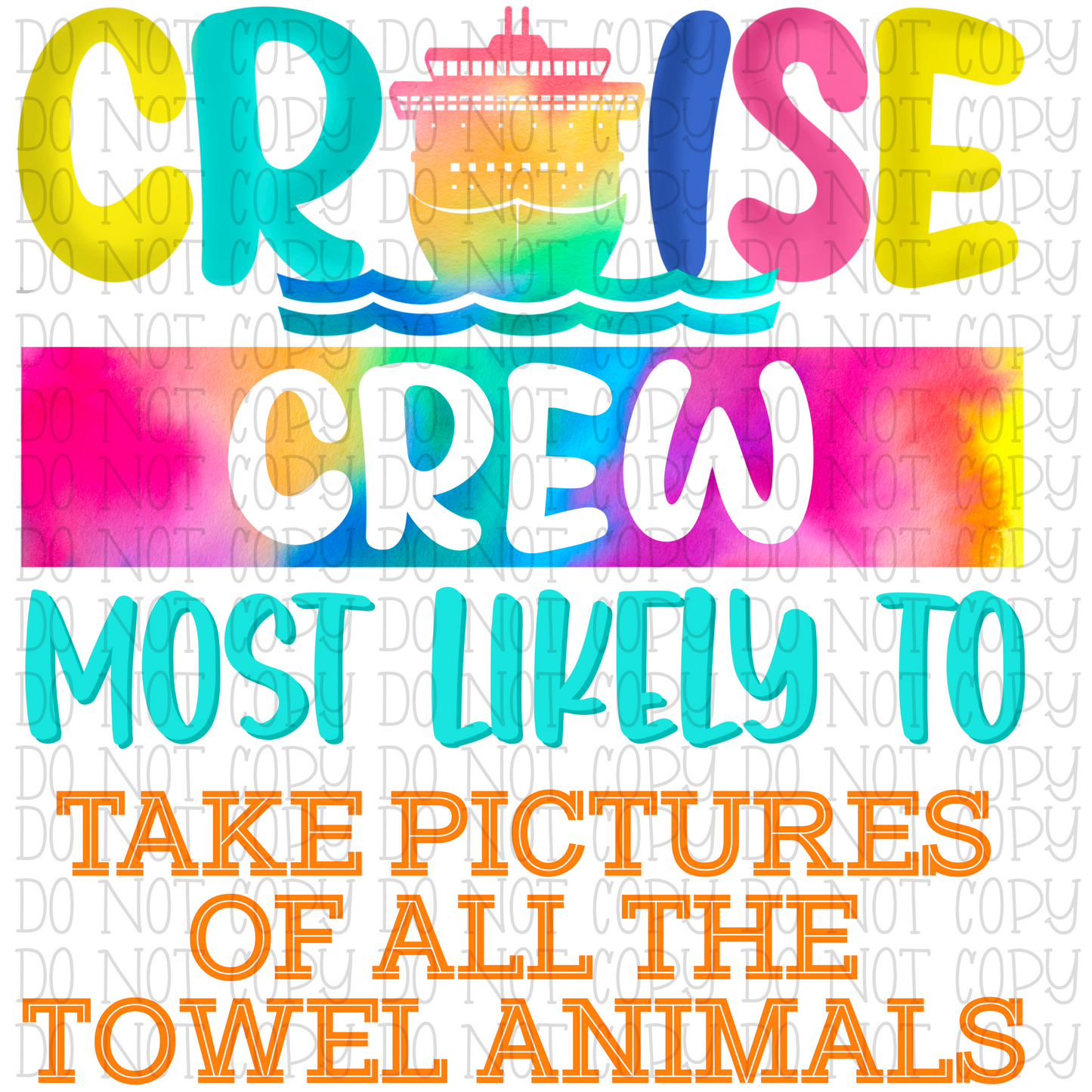 Cruise Crew - Most Likely To Take Pictures of All the Towel Animals