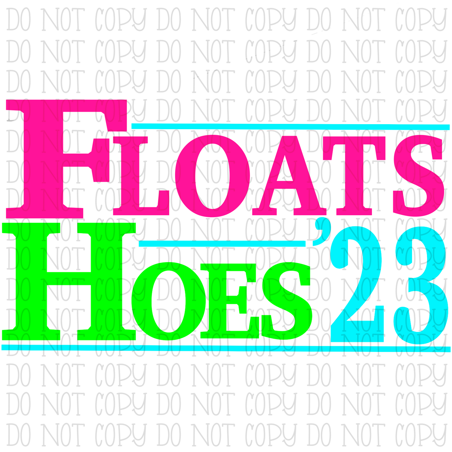 Floats and Hoes 2023 - Neon Colors