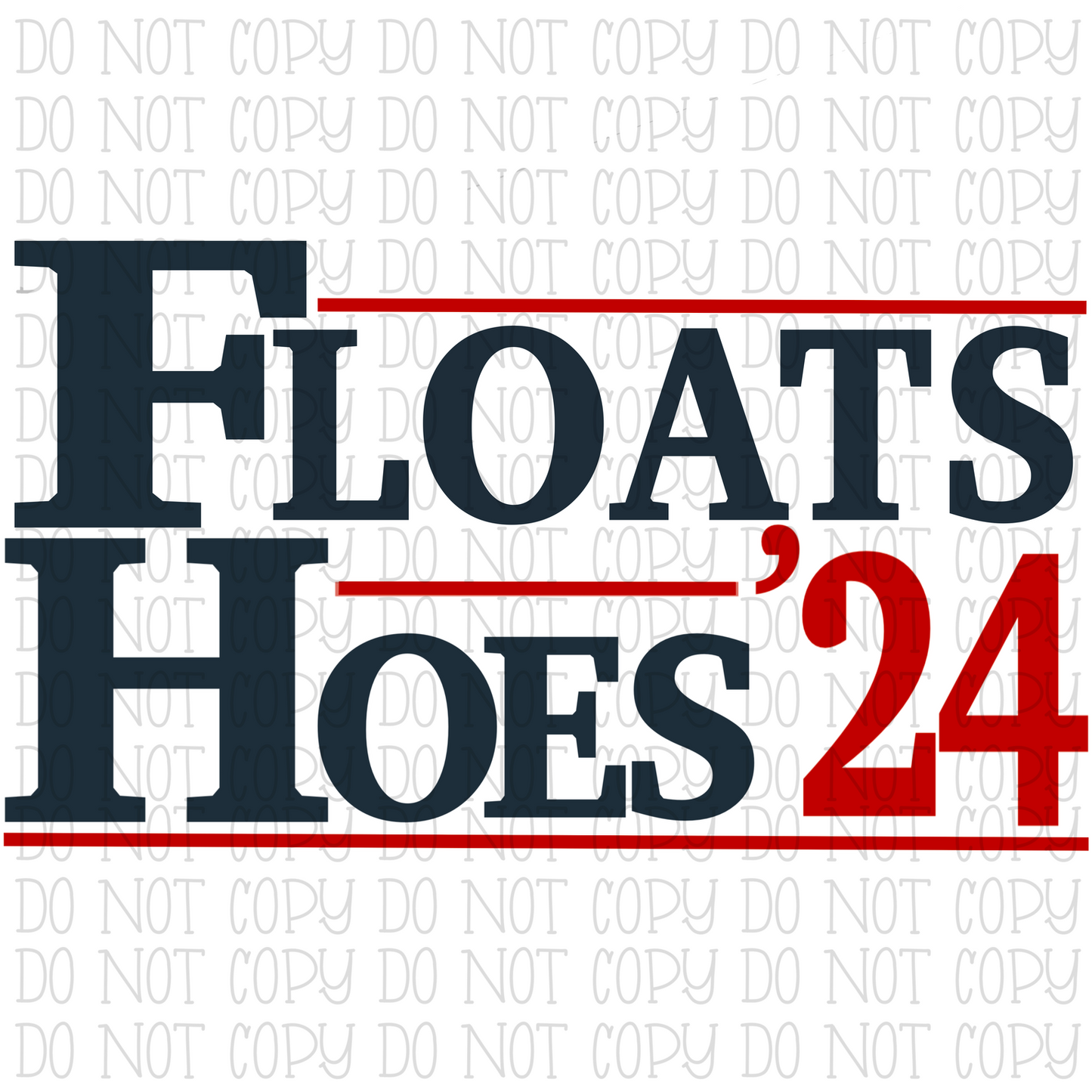 Floats and Hoes 2024 - Red and Blue