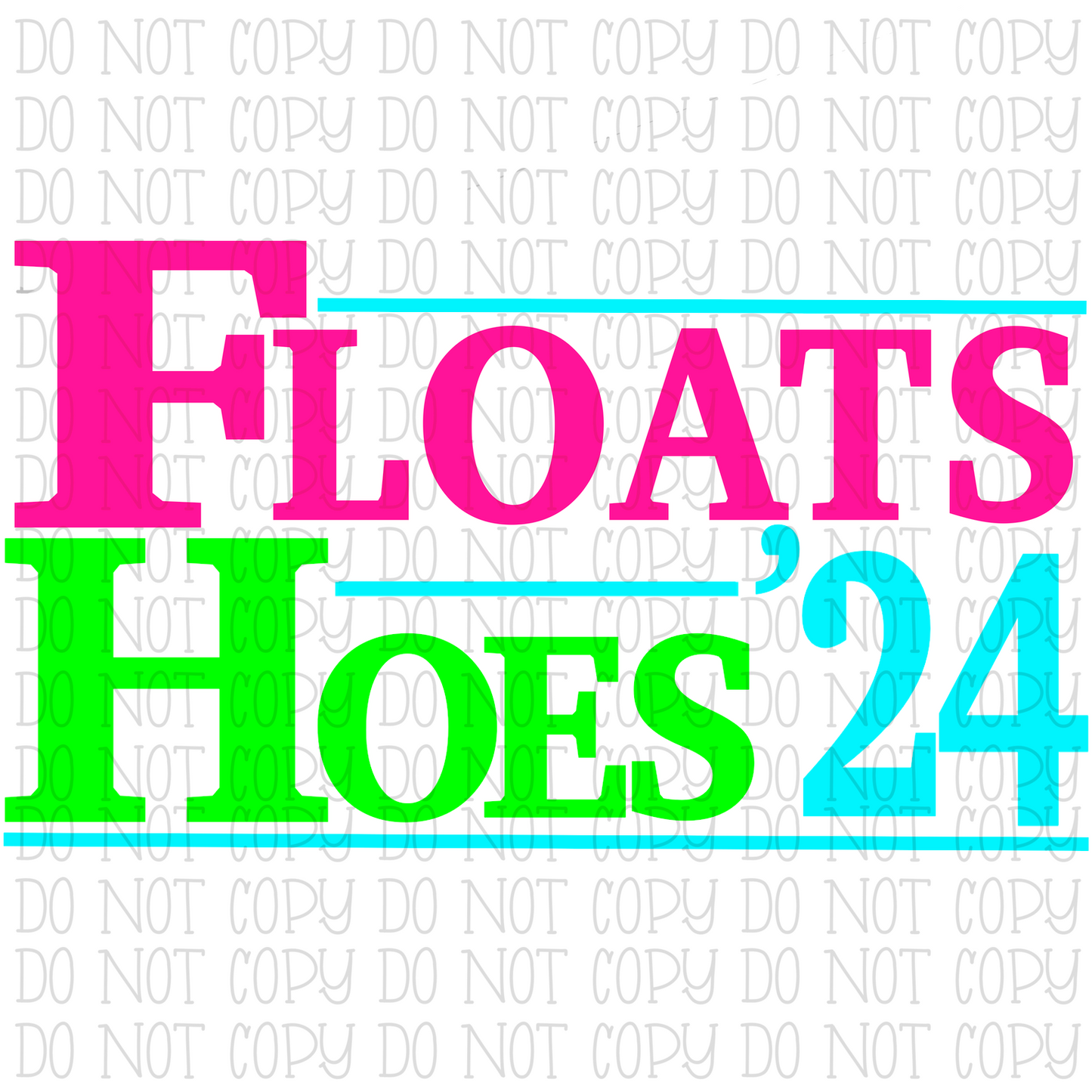 Floats and Hoes 2024 - Neon Colors