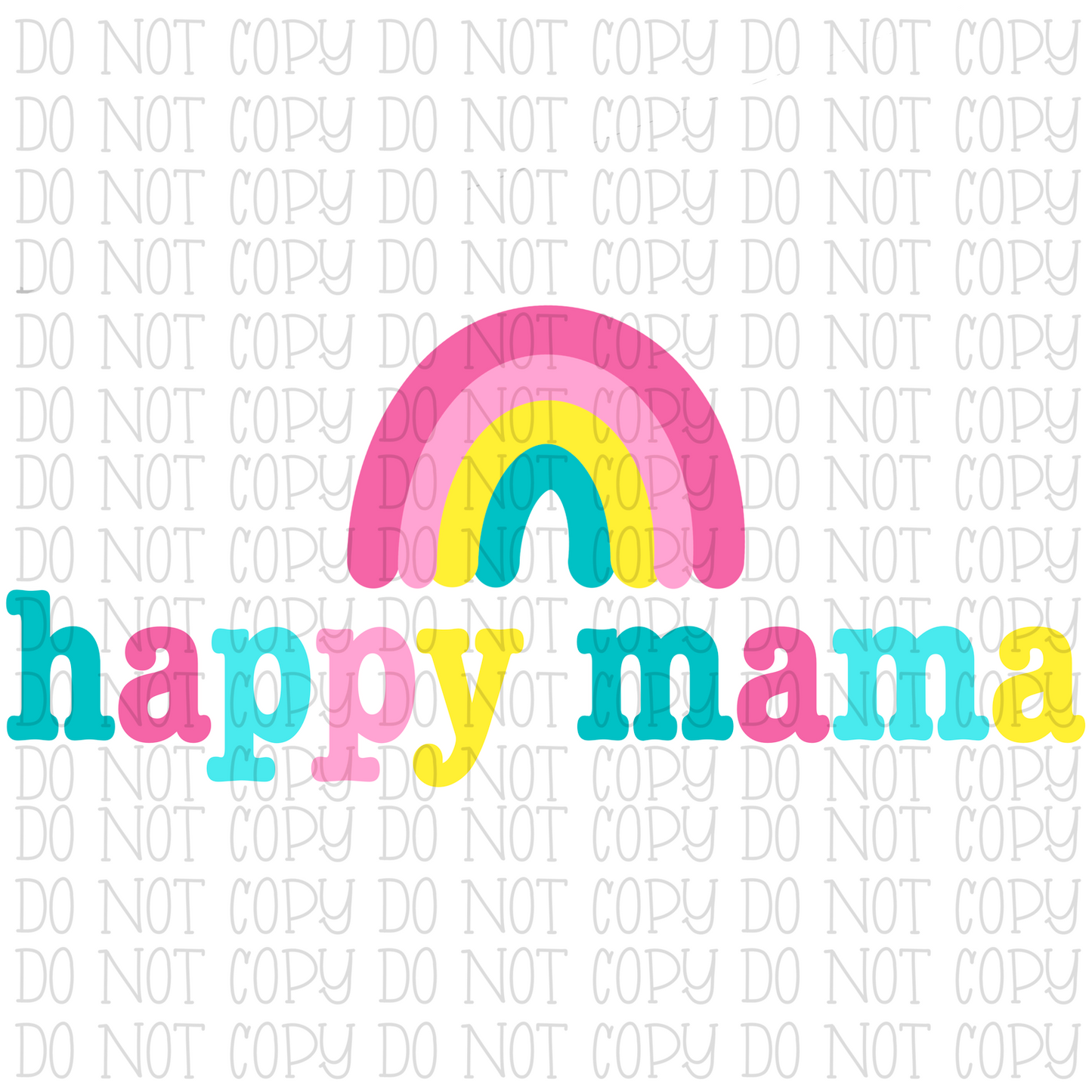 Happy Mama - Rainbow