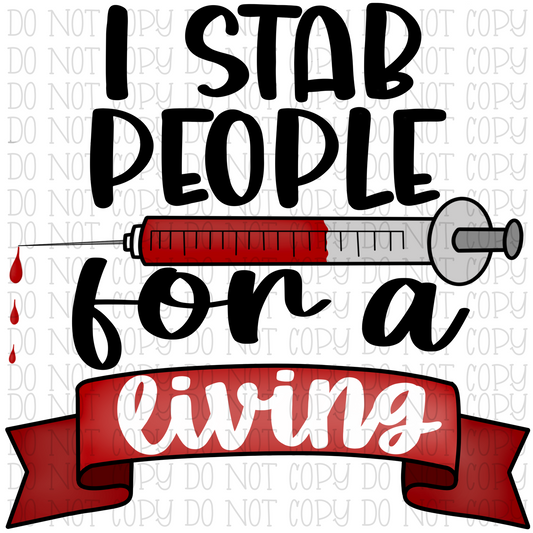 I Stab People For a Living - Phlebotomist