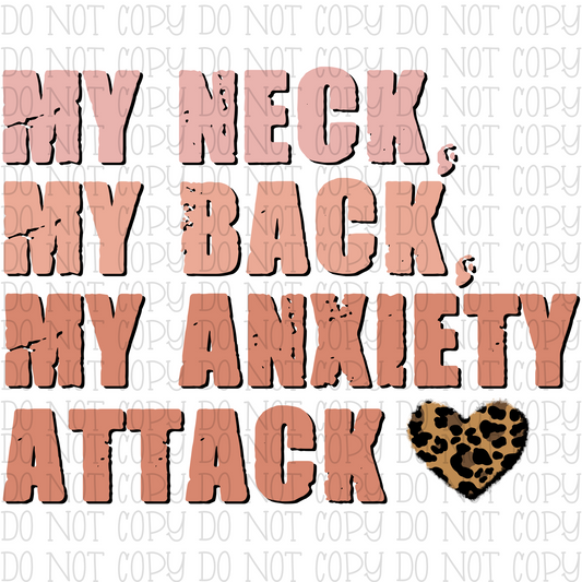 My Neck My Back My Anxiety Attack - Leopard Heart