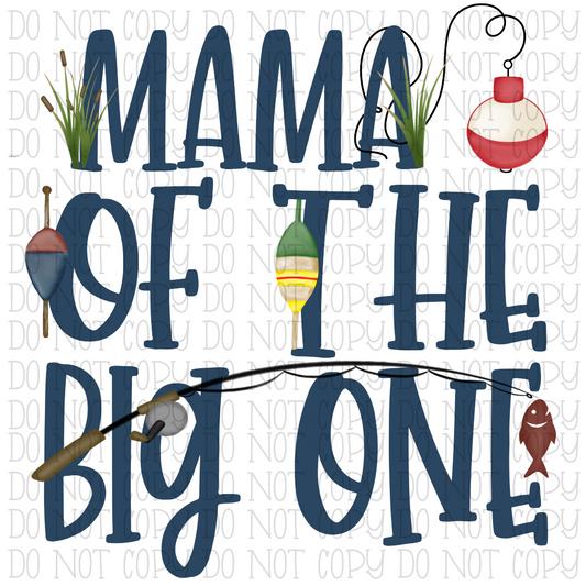 Mama of the Big One - Birthday - Fishing