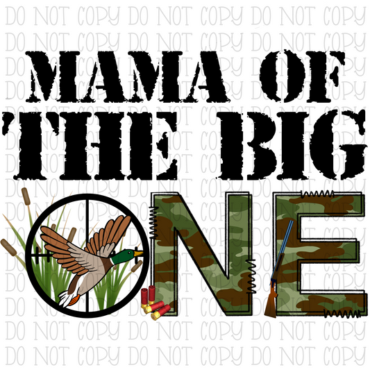 Mama of The Big One - Duck Hunting - Green Camo