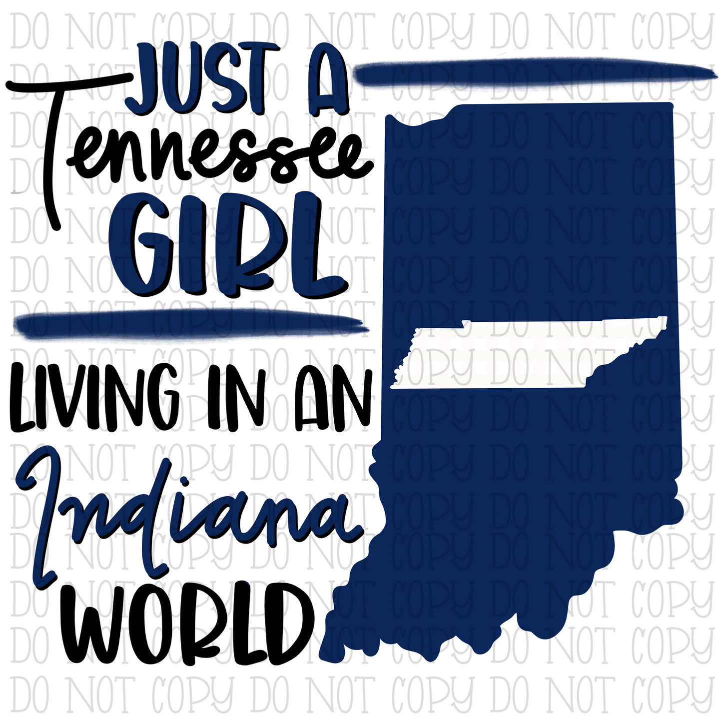 Just a Tennessee Girl Living in an Indiana World- Navy Blue