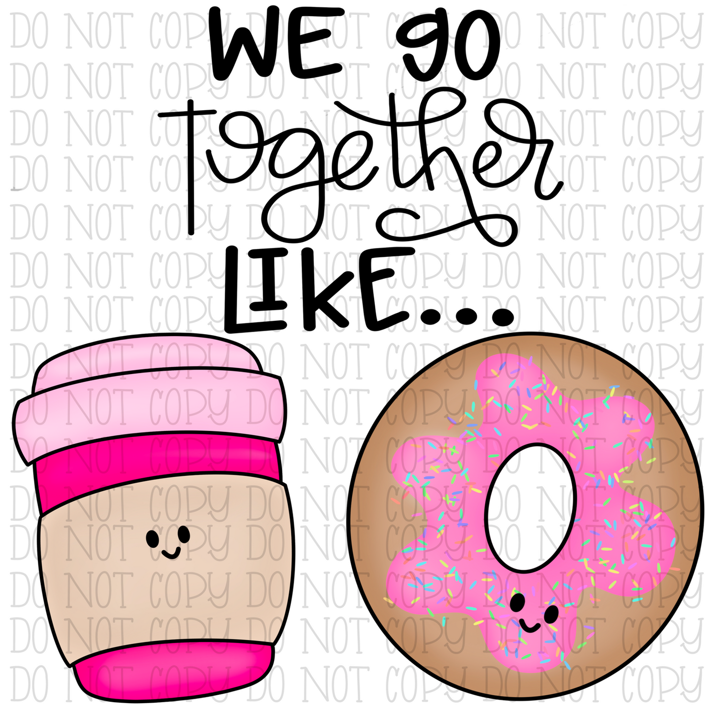 We Go Together Like Coffee and Donuts