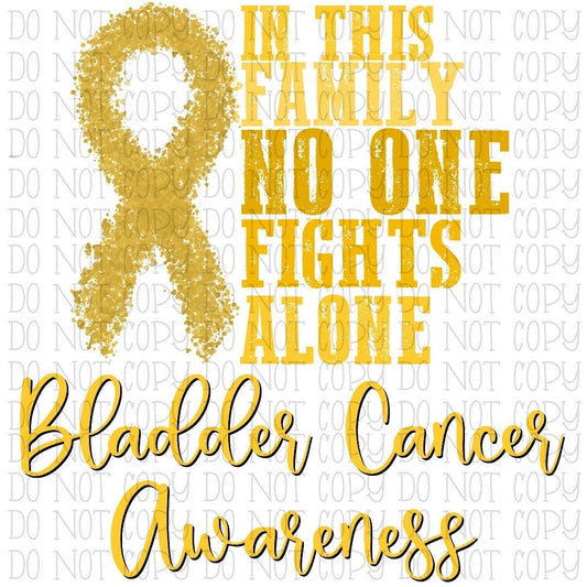 In This Family No One Fights Alone Bladder Cancer Awareness