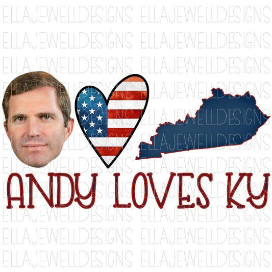 Andy Beshear Loves Kentucky