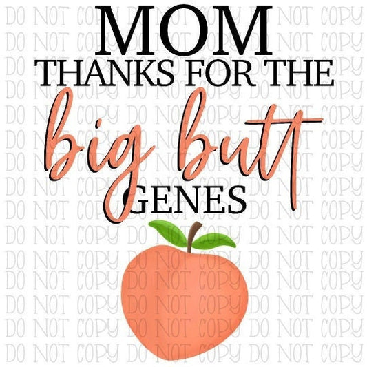 Mom Thanks for the Big Butt Genes - Peach