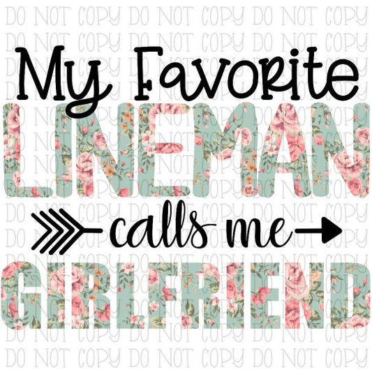 My Favorite Lineman Calls Me Girlfriend