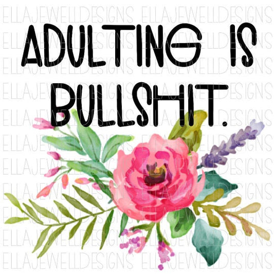 Adulting is Bullshit