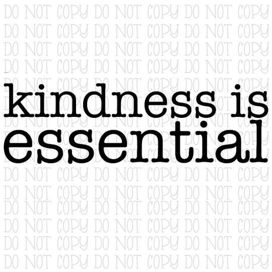 Kindness is Essential