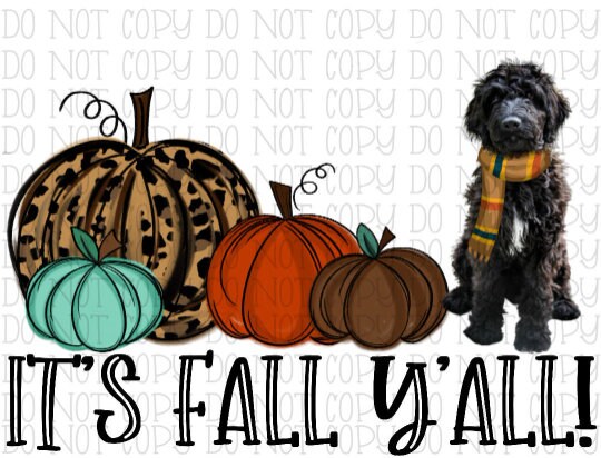 It's Fall Y'all - Black Golden Doodle