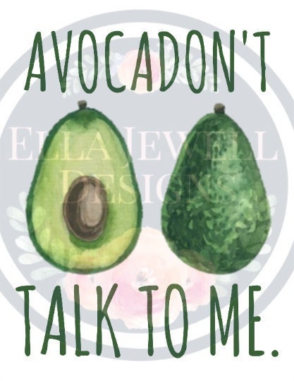 AvocaDon't Talk To Me