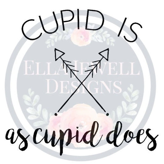 Cupid is as Cupid Does