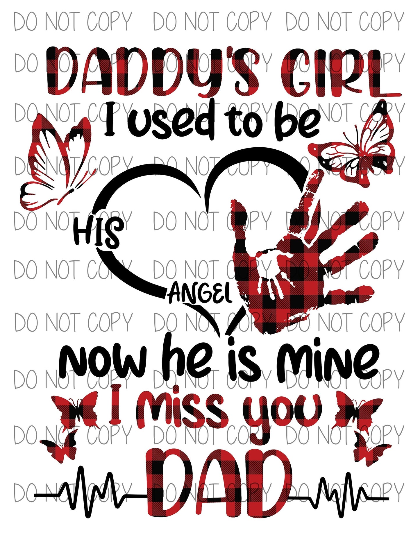 Daddy's Girl I Used to be His Angel Now He is Mine Hand Print In Memory