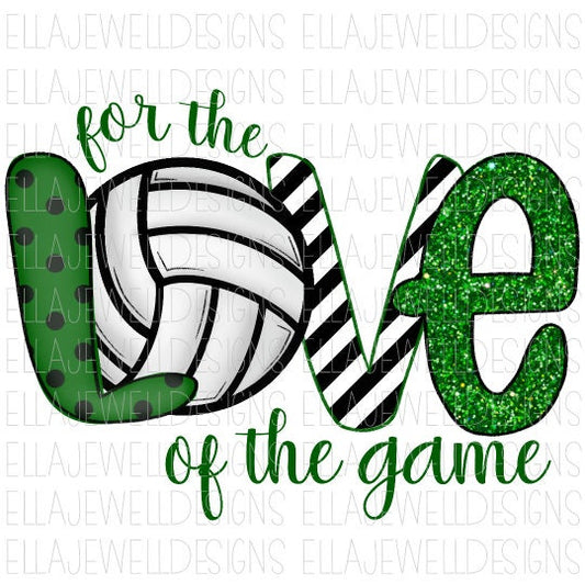 For the Love of the Game Volleyball Green Black