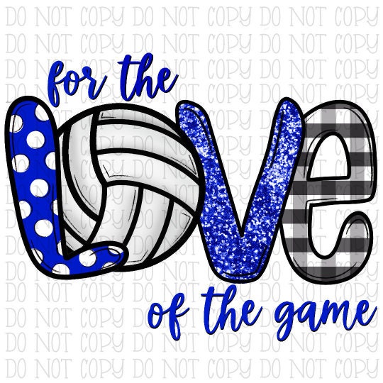 For the Love of the Game Volleyball Blue White