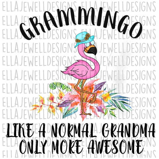 Grammingo Flamingo Grandma Like a Normal Grandma Only More Awesome