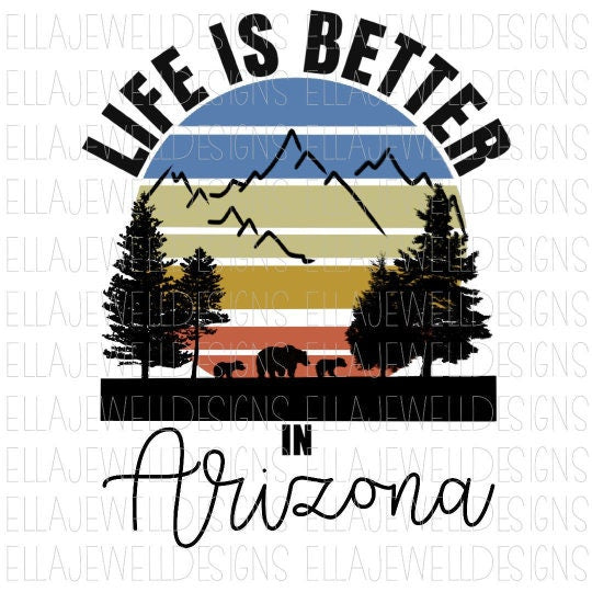 Life is Better in Arizona