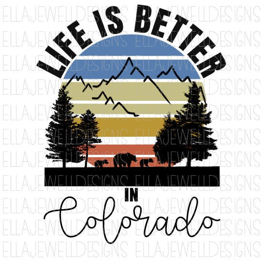 Life is Better in Colorado