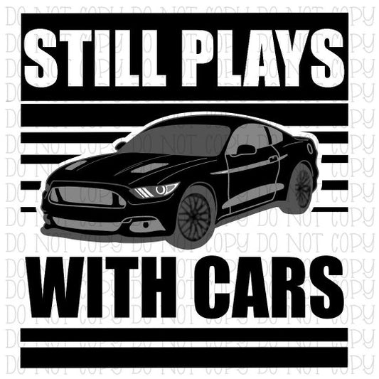 Still Plays With Cars - Mustang