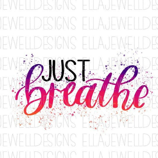 Just Breathe