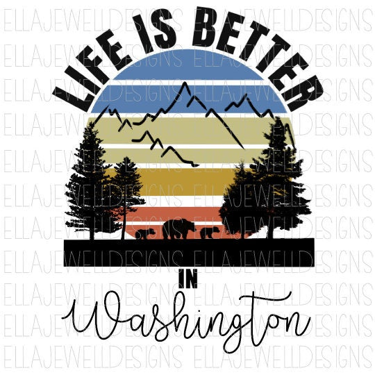 Life is Better in Washington