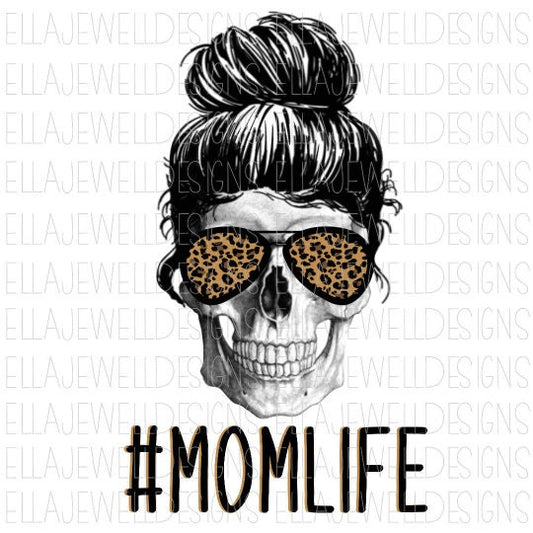 Mom Life - Skull/Messy Bun