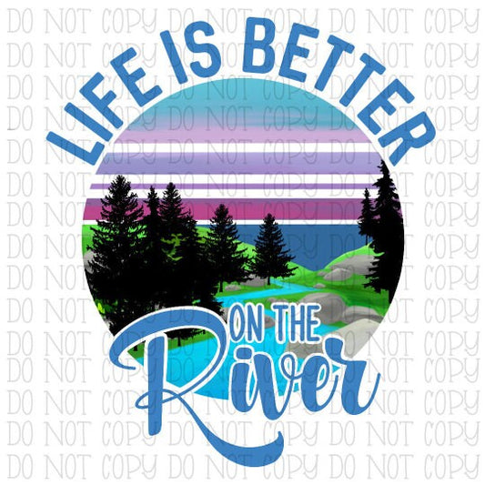 Life is Better on the River