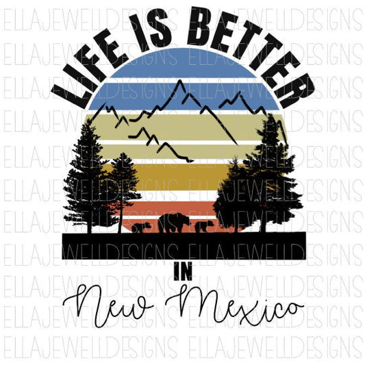 Life is Better in New Mexico