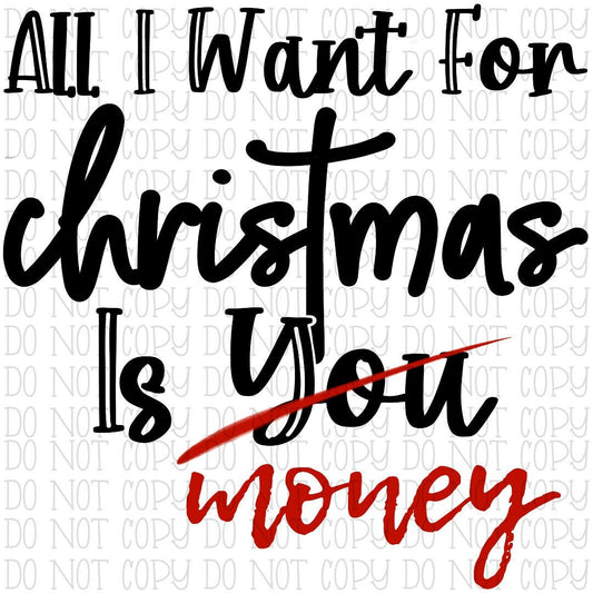 All I Want for Christmas is You - Money