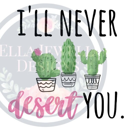 I'll Never Desert You