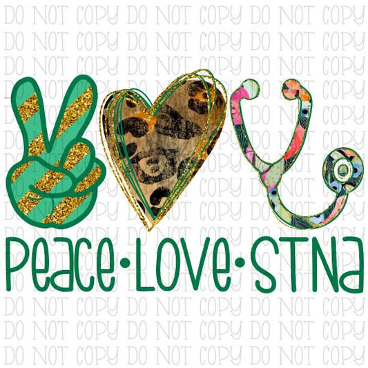 Peace Love STNA - Nursing