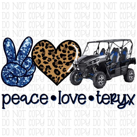 Peace Love Teryx Blue